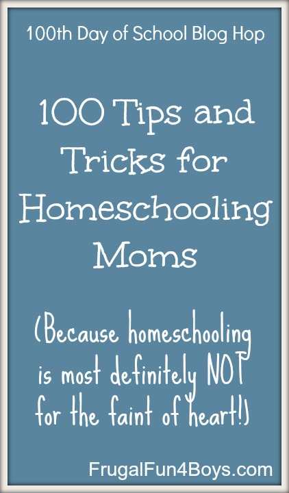 100 Tips and Tricks for Homeschooling Moms